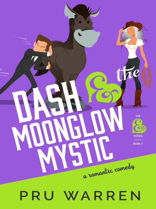 Title details for Dash & the Moonglow Mystic by Pru Warren - Available